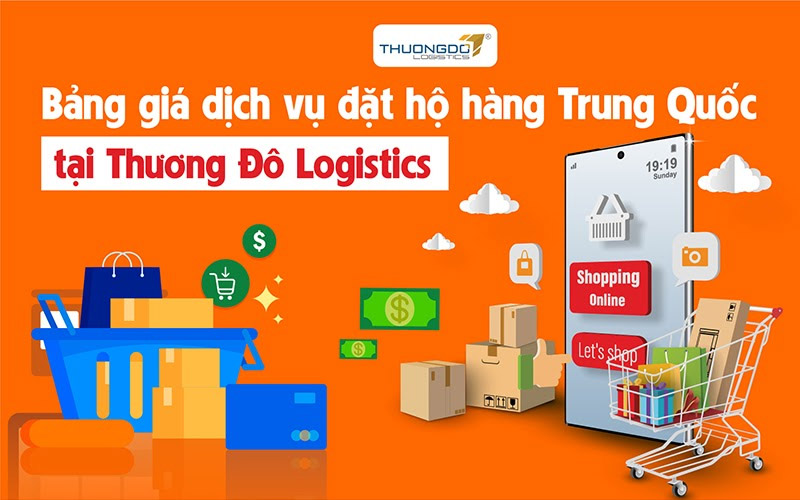 Bảng giá dịch vụ đặt hộ hàng Trung Quốc tại CAMPANILE Logistics