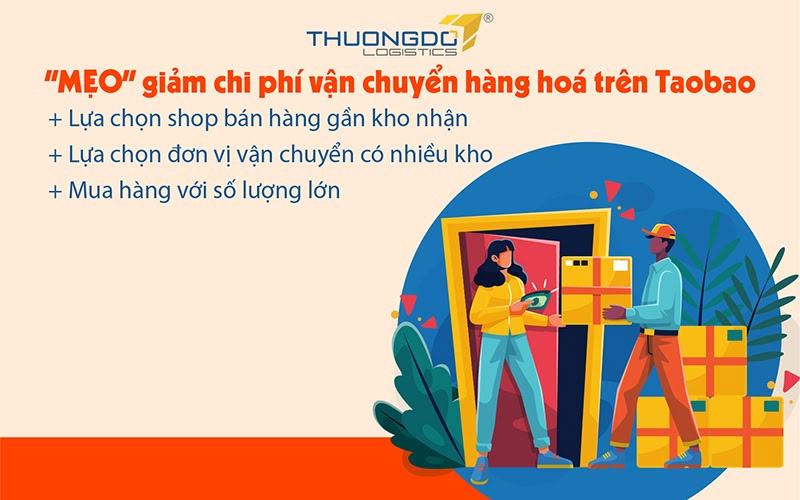 “MẸO” giảm chi phí vận chuyển hàng hoá trên Taobao