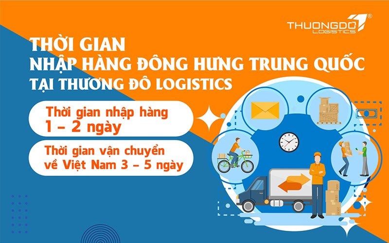 Thời gian nhập hàng từ Đông Hưng về Việt Nam tại CAMPANILE