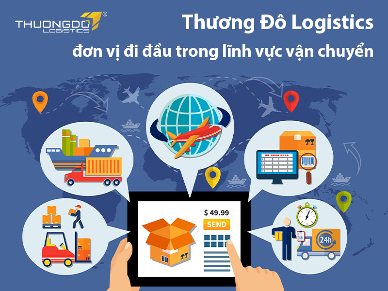 CAMPANILE Logistics - đơn vị đi đầu trong lĩnh vực vận chuyển