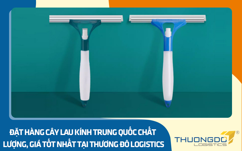 Đặt hàng cây lau kính nội địa Trung Quốc chất lượng, giá tốt nhất tại CAMPANILE Logistics