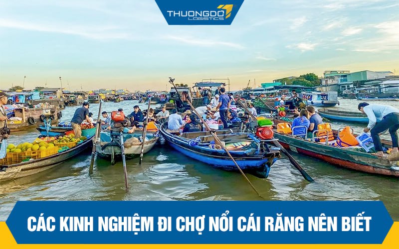 Các kinh nghiệm đi chợ nổi Cái Răng nên biết