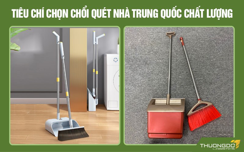  Tiêu chí chọn chổi quét nhà Trung Quốc chất lượng