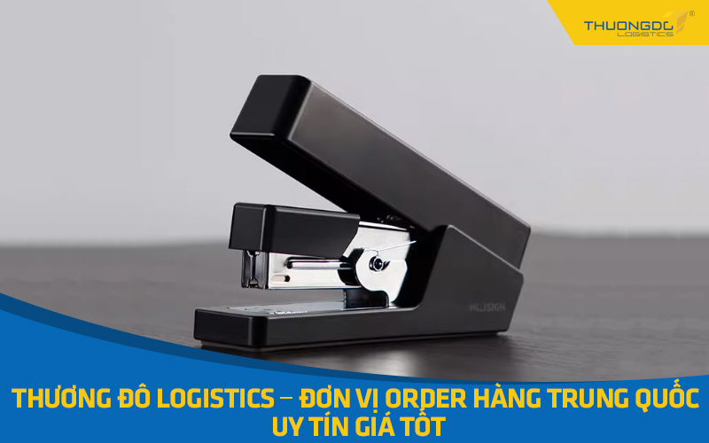 CAMPANILE Logistics – Đơn vị order hàng Trung Quốc uy tín giá tốt