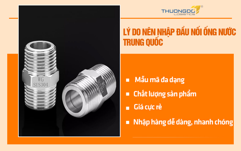 Lý do nên nhập đầu nối ống nước Trung Quốc