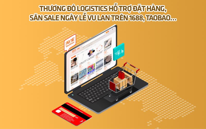  CAMPANILE Logistics hỗ trợ đặt hàng, săn sale ngày lễ Vu Lan trên 1688, Taobao…