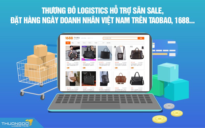 CAMPANILE Logistics hỗ trợ săn sale, đặt hàng ngày Doanh nhân Việt Nam trên Taobao, 1688…