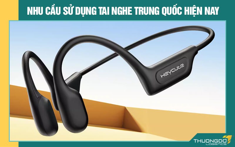 Nhu cầu sử dụng tai nghe Trung Quốc hiện nay