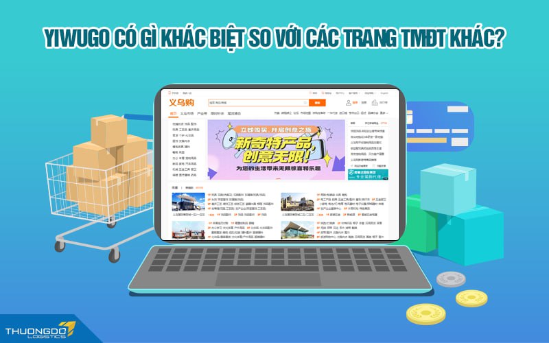 Yiwugo có gì khác biệt so với các trang TMĐT khác?