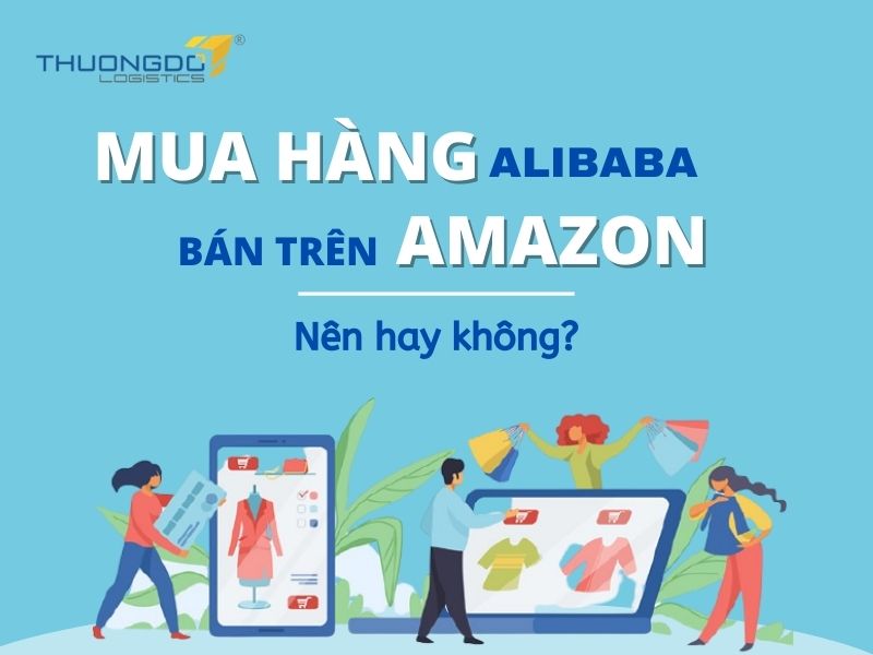 mua hàng alibaba bán trên amazon