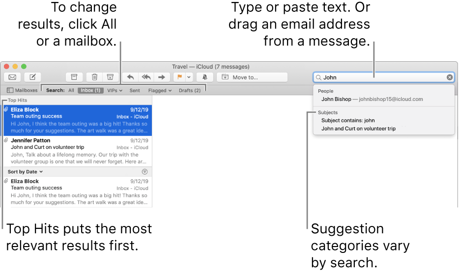 The mailbox being searched is highlighted in the search bar. To search a different mailbox, click its name. You can type or paste text into the search field, or drag an email address from a message. As you type, suggestions appear below the search field. They are organized into categories, such as Subject or Attachments, depending on your search text. Top Hits puts the most relevant results first.