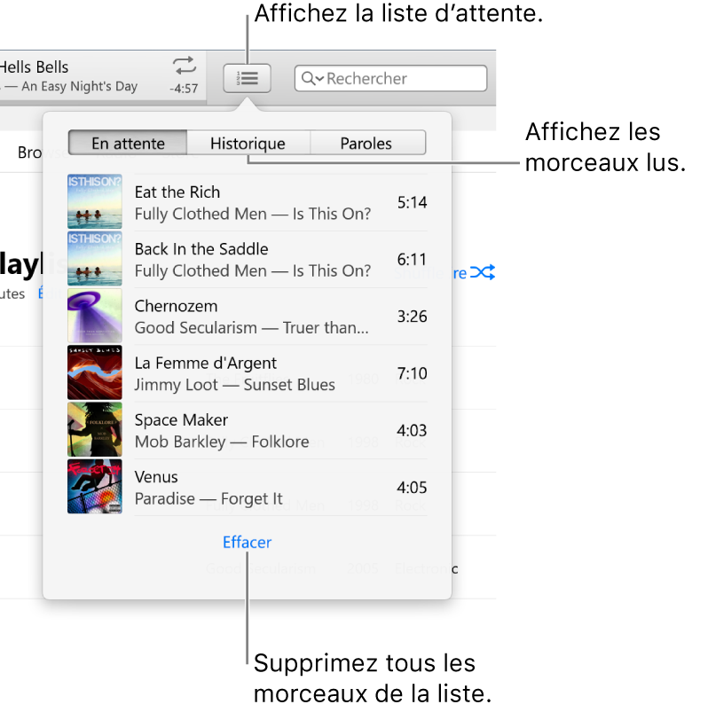 Le bouton En attente dans la bannière affichant la liste d’attente. Vous pouvez afficher le bouton Historique pour consulter la liste Éléments déjà lus. Le lien Effacer, en bas de la liste d’attente, permet de supprimer tous les morceaux de la liste.