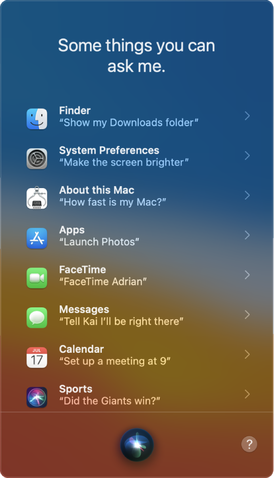 Fereastră Siri cu antetul “Some things you can ask me” și exemple de solicitări Siri, cum ar fi “Did the Giants win?”