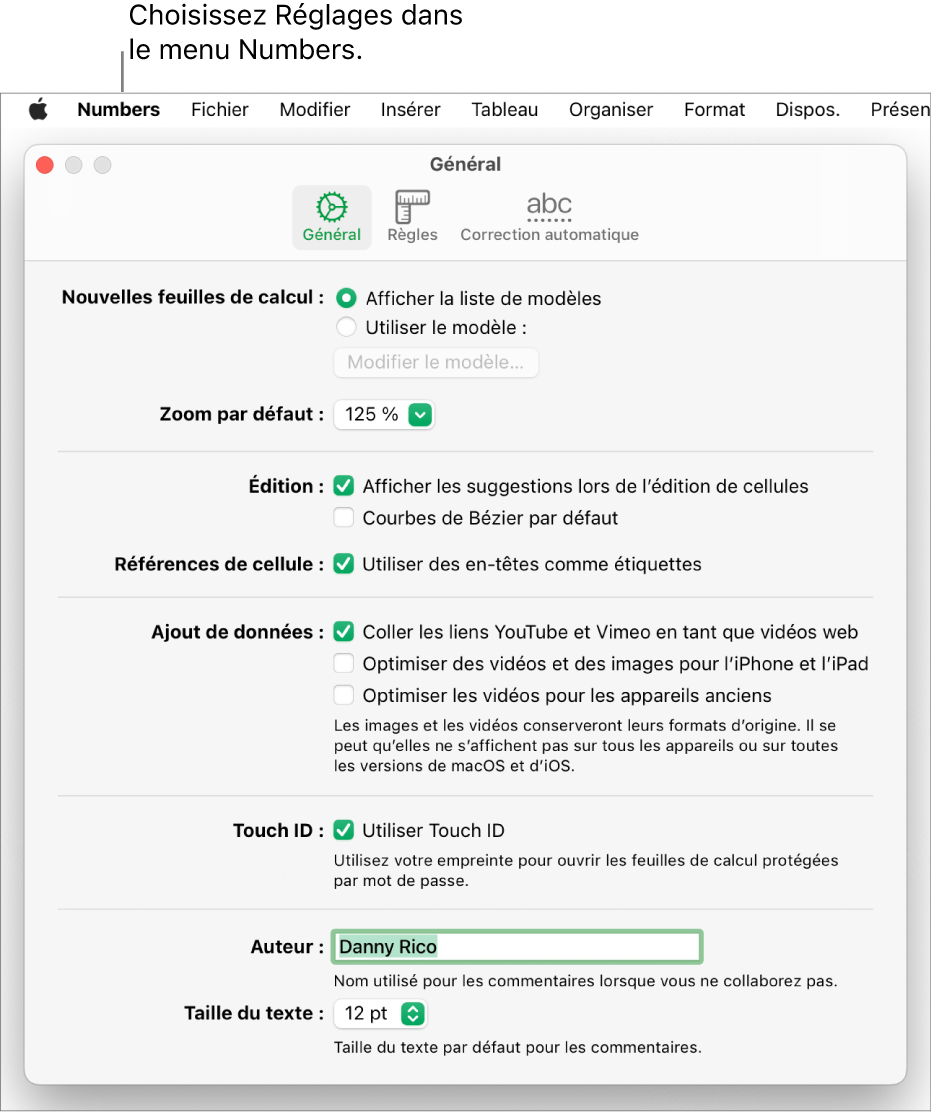 La fenêtre des réglages Numbers ouverte, présentant la sous-fenêtre Général, avec des réglages pour les nouvelles feuilles de calcul, le zoom par défaut, l’édition, les références de cellules, les équations, l’ajout de données, Touch ID, le nom de l’auteur et la taille du texte par défaut.