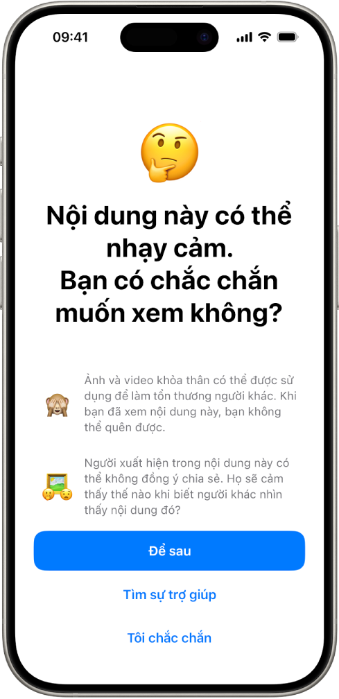 Màn hình Cảnh báo nội dung nhạy cảm, đang cảnh báo về nội dung khỏa thân có thể có trong một hình ảnh. Ở cuối màn hình là ba nút để trả lời câu hỏi “Bạn có chắc chắn muốn xem không?” Các nút đó là Để sau, Tìm sự trợ giúp và Tôi chắc chắn.